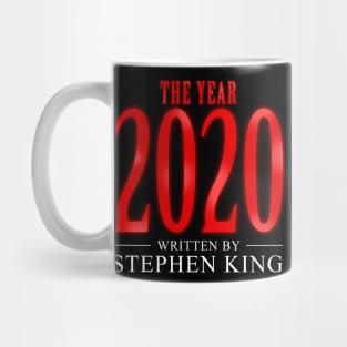 The Year 2020. Written by Stephen King Mug